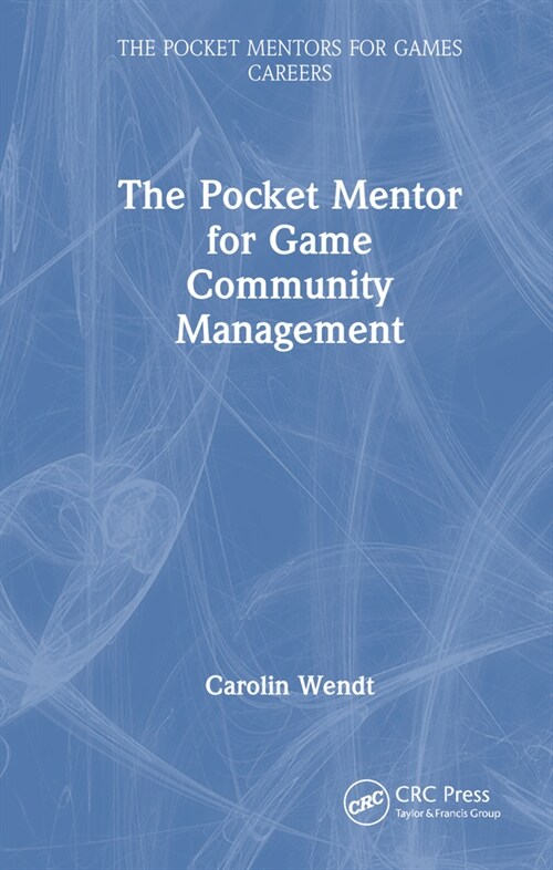 The Pocket Mentor for Game Community Management (Paperback, 1)