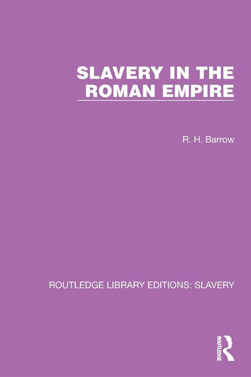 Slavery in the Roman Empire (Paperback, 1)