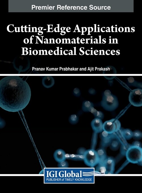 Cutting-Edge Applications of Nanomaterials in Biomedical Sciences (Hardcover)