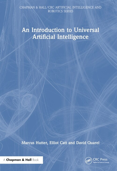 An Introduction to Universal Artificial Intelligence (Hardcover, 1)