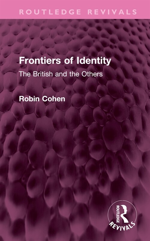 Frontiers of Identity : The British and the Others (Hardcover)