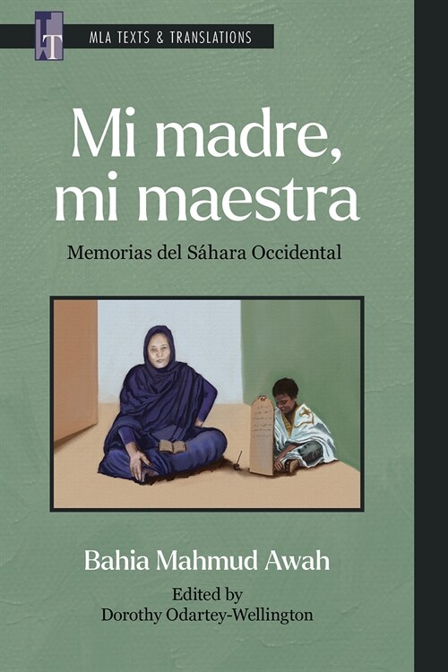 Mi Madre, Mi Maestra: Memorias del S?ara Occidental (Paperback, Critical)