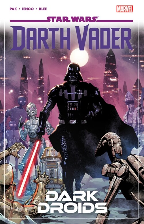 Star Wars: Darth Vader by Greg Pak Vol. 8 - Dark Droids (Paperback)