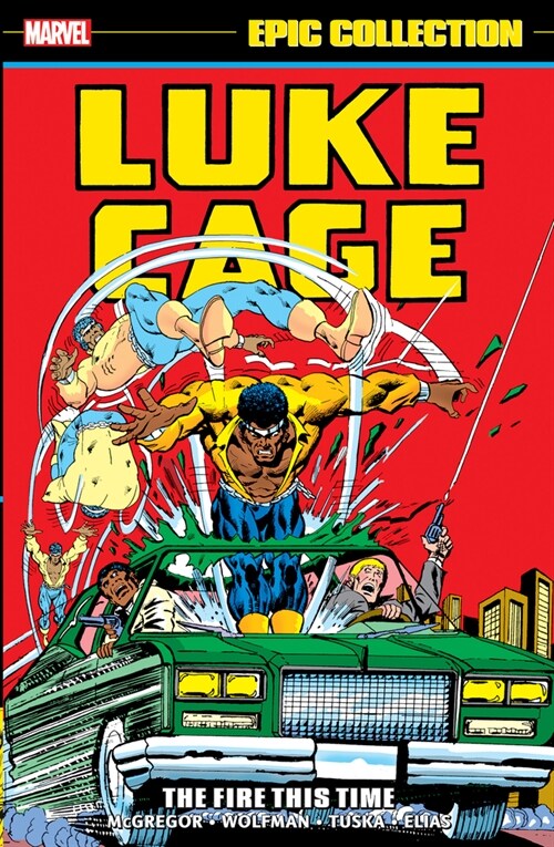 LUKE CAGE EPIC COLLECTION: THE FIRE THIS TIME (Paperback)