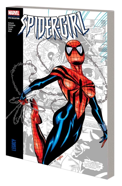 SPIDER-GIRL MODERN ERA EPIC COLLECTION: LEGACY (Paperback)