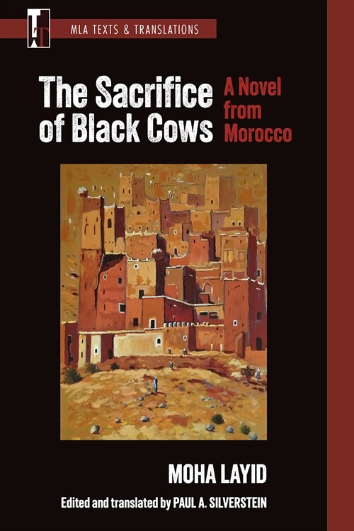 The Sacrifice of Black Cows: A Novel from Morocco (Paperback, Critical)