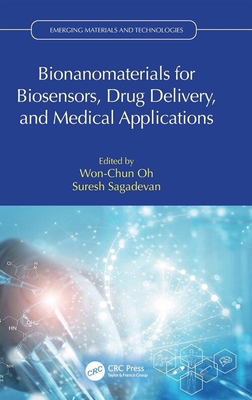 Bionanomaterials for Biosensors, Drug Delivery, and Medical Applications (Hardcover, 1)