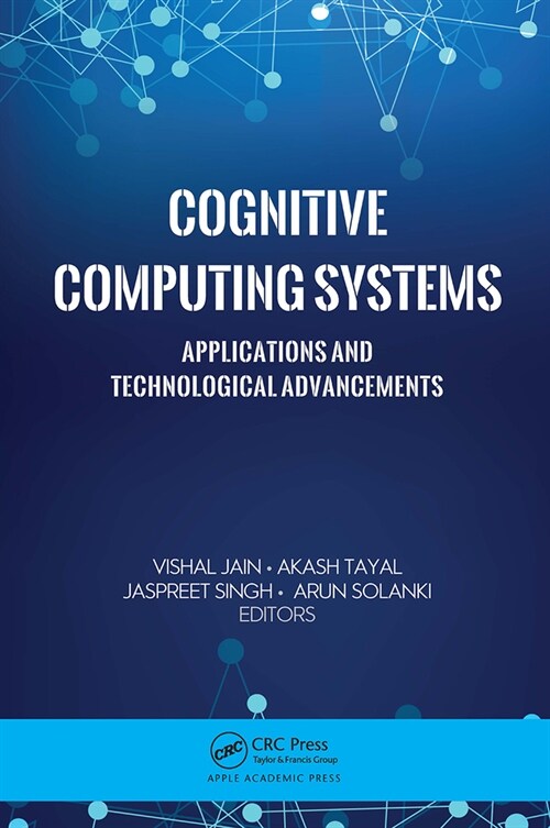 Cognitive Computing Systems: Applications and Technological Advancements (Paperback)