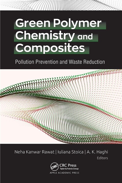 Green Polymer Chemistry and Composites: Pollution Prevention and Waste Reduction (Paperback)