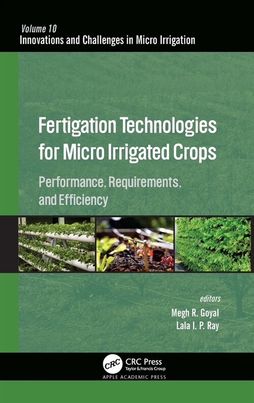 Fertigation Technologies for Micro Irrigated Crops: Performance, Requirements, and Efficiency (Paperback)