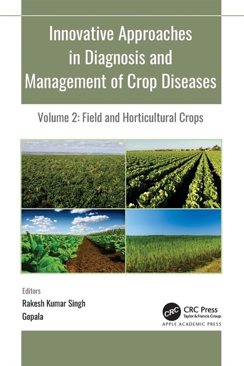 Innovative Approaches in Diagnosis and Management of Crop Diseases: Volume 2: Field and Horticultural Crops (Paperback)