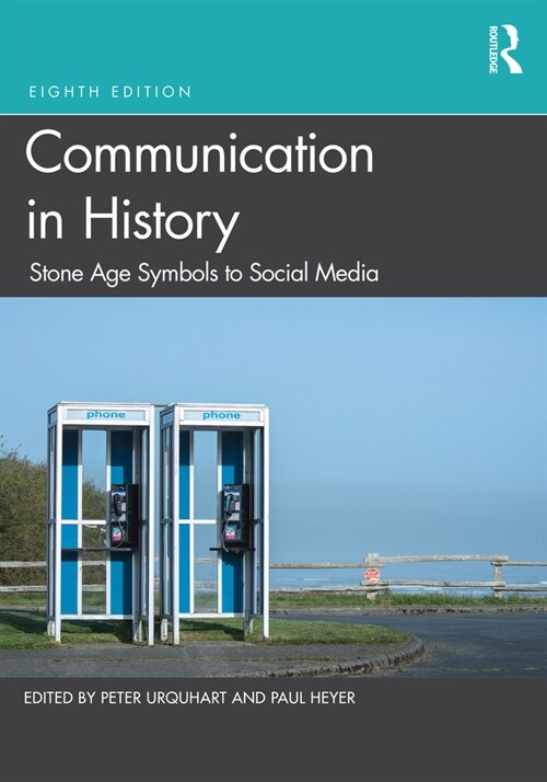 Communication in History : Stone Age Symbols to Social Media (Paperback, 8 ed)