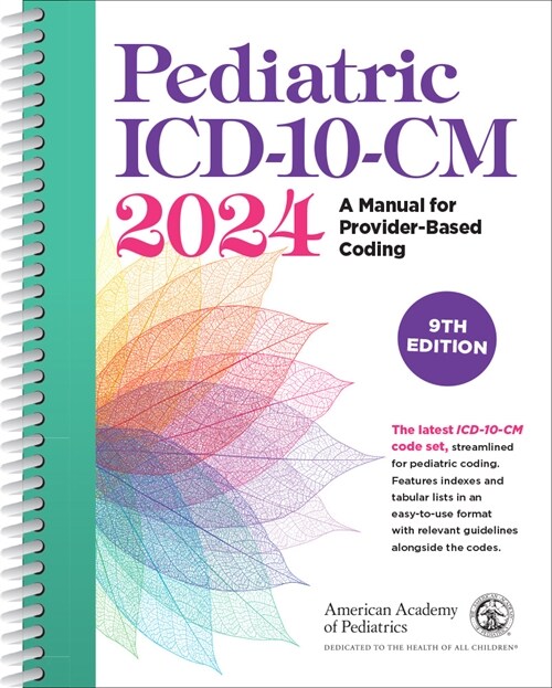 Pediatric ICD-10-CM 2024, 9th Edition (Spiral)