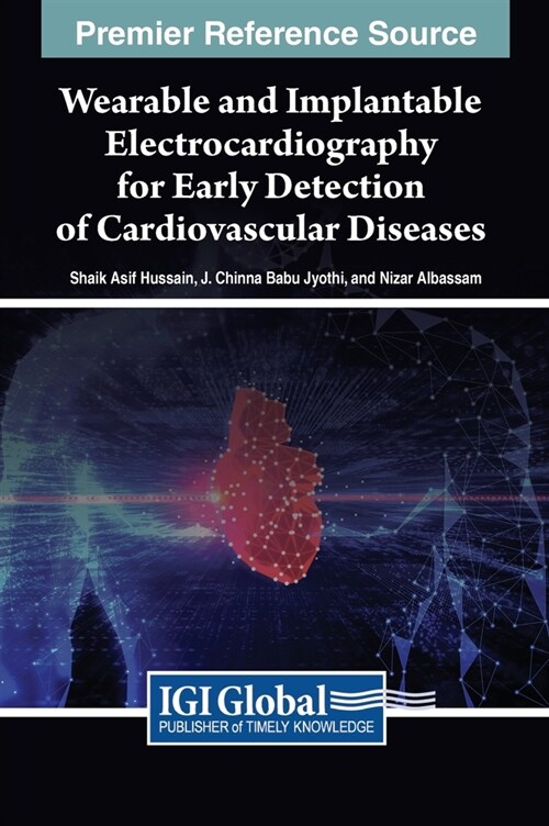 Wearable and Implantable Electrocardiography for Early Detection of Cardiovascular Diseases (Hardcover)