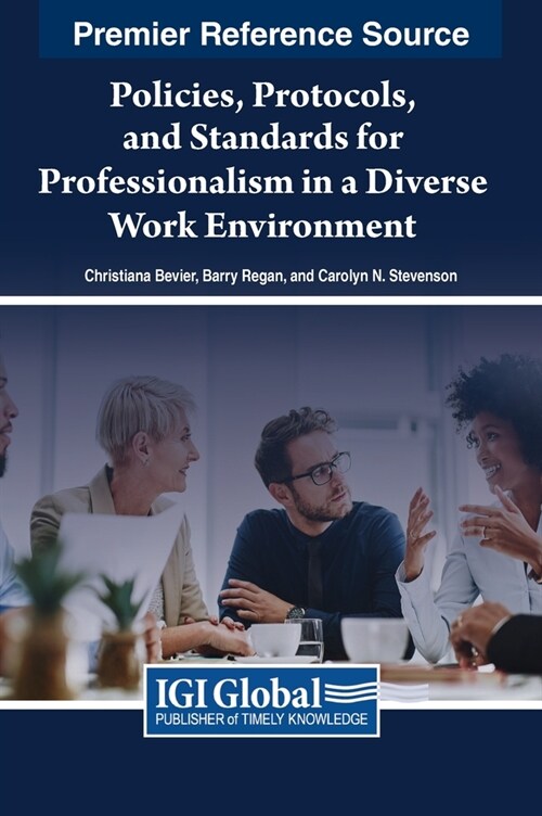 Policies, Protocols, and Standards for Professionalism in a Diverse Work Environment (Hardcover)