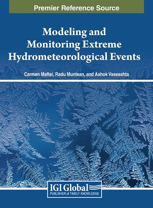Modeling and Monitoring Extreme Hydrometeorological Events (Hardcover)