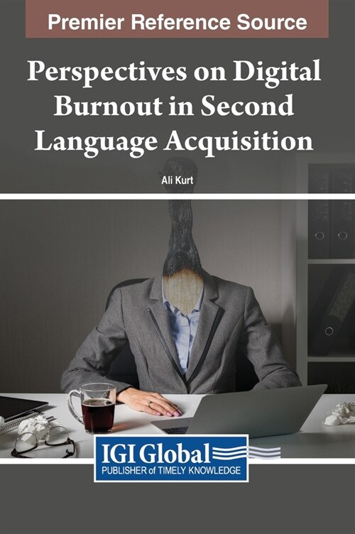 Perspectives on Digital Burnout in Second Language Acquisition (Hardcover)
