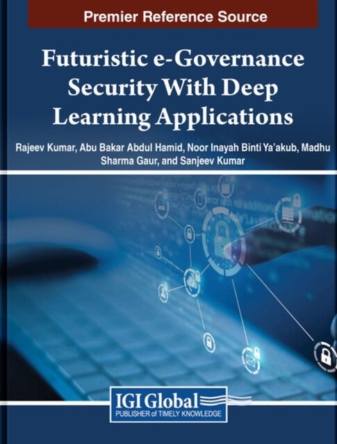 Futuristic E-Governance Security with Deep Learning Applications (Hardcover)