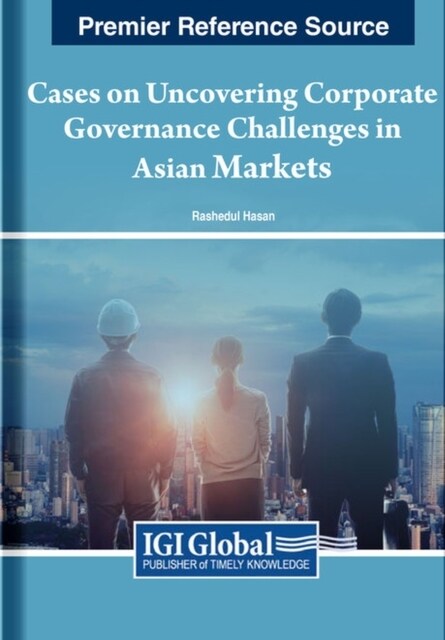 Cases on Uncovering Corporate Governance Challenges in Asian Markets (Hardcover)