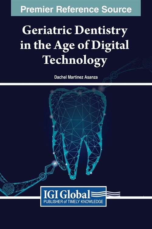 Geriatric Dentistry in the Age of Digital Technology (Hardcover)