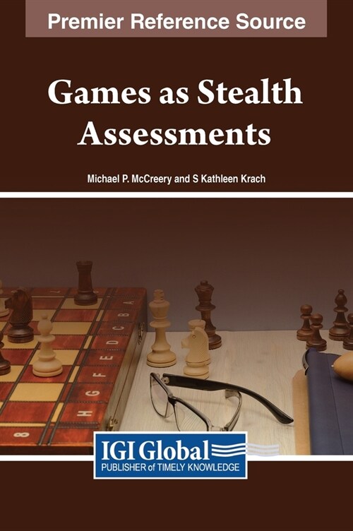 Games As Stealth Assessments (Hardcover)