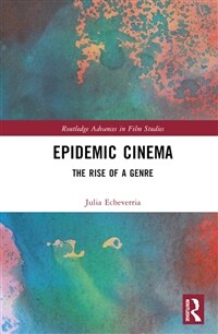 Epidemic Cinema : The Rise of a Genre (Hardcover)