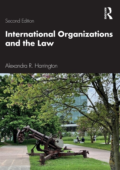 International Organizations and the Law (Paperback, 2 ed)