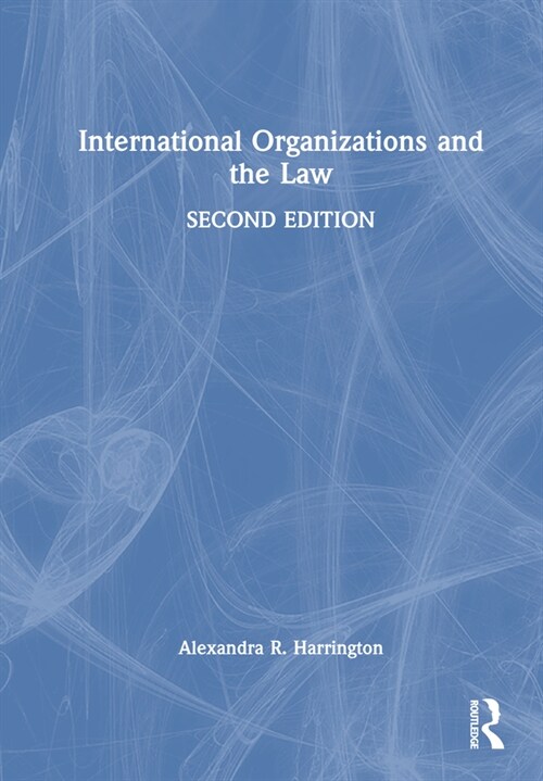 International Organizations and the Law (Hardcover, 2 ed)