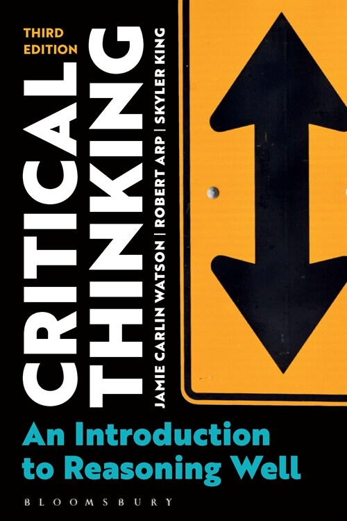 Critical Thinking : An Introduction to Reasoning Well (Paperback, 3 ed)