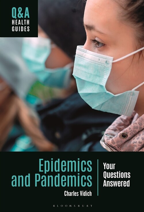 Epidemics and Pandemics : Your Questions Answered (Hardcover)