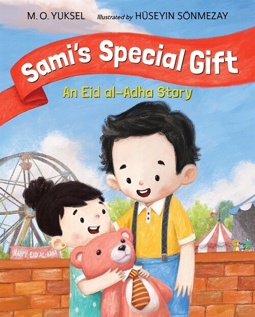 Samis Special Gift: An Eid Al-Adha Story (Hardcover)