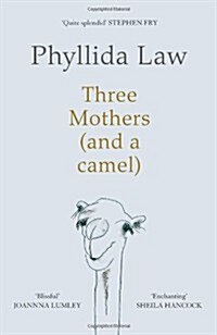Three Mothers (and a camel) (Hardcover)