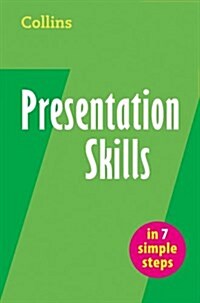 Presentation Skills in 7 Simple Steps (Paperback)