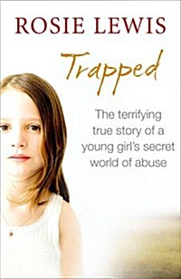 Trapped: The Terrifying True Story of a Secret World of Abuse (Paperback)