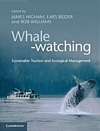 Whale-watching : Sustainable Tourism and Ecological Management (Hardcover)