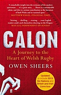 Calon : A Journey to the Heart of Welsh Rugby (Paperback)