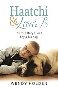 Haatchi and Little B (Hardcover)