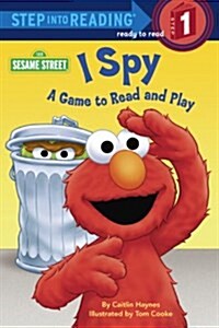 I Spy (Sesame Street): A Game to Read and Play (Paperback)