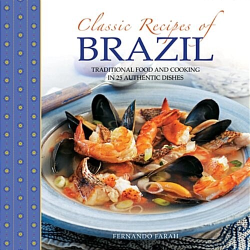 Classic Recipes of Brazil (Hardcover)