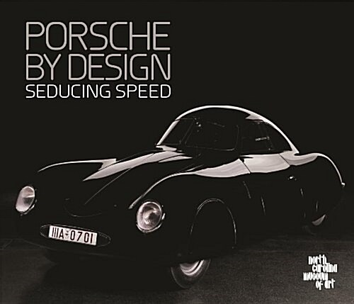 Porsche by Design: Seducing Speed (Hardcover)