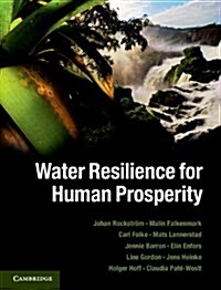 Water Resilience for Human Prosperity (Hardcover)