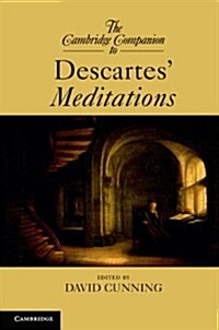 The Cambridge Companion to Descartes’ Meditations (Paperback)