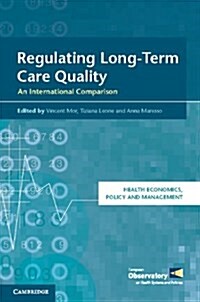 Regulating Long-Term Care Quality : An International Comparison (Paperback)