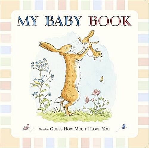 Guess How Much I Love You: My Baby Book (Hardcover)