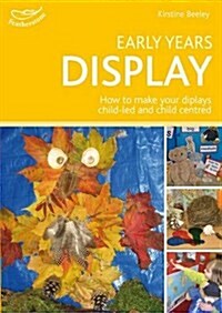 Early Years Display : Hundreds of Ideas for Displays Which Actively Involve Children (Paperback)