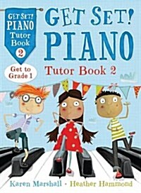 Get Set! Piano Tutor Book 2 (Paperback)