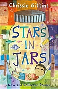 Stars in Jars : New and Collected Poems by Chrissie Gittins (Paperback)