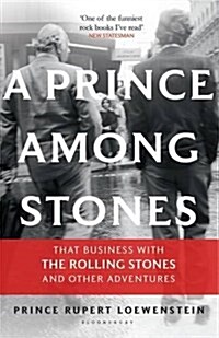 A Prince Among Stones : That Business with the Rolling Stones and Other Adventures (Paperback)