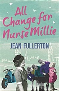 All Change for Nurse Millie (Paperback)