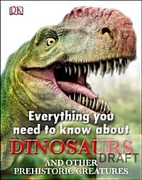[중고] Everything You Need to Know About Dinosaurs (Hardcover)